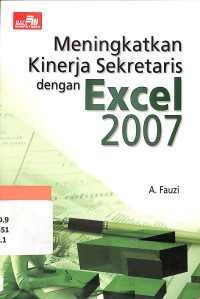 Image of Meningkatkan kinerja sekretaris dengan microsoft excel 2007 /