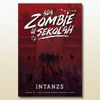 Image of Ada Zombie Di Sekolah : based on viral tiktok horror-mistery story