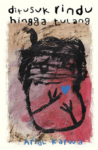 Image of Ditusuk rindu hingga tulang