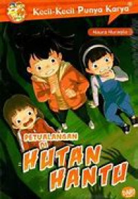Image of Petualangan di hutan hantu : KKPK