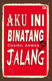 Image of Aku Ini Binatang Jalang