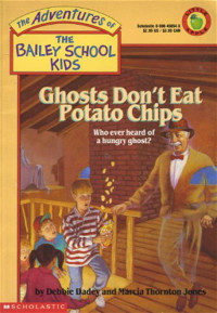 Image of Ghosts Dont Eat Potato chips: Who Ever heard of a Hungry ghost