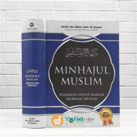 Image of Minhajul Muslim : Pedoman hidup harian seorang muslim