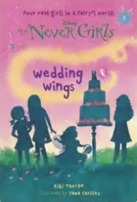 Image of Never Girls #5: Wedding Wings (Disney: The Never Girls) Tingkah si Gadis Bunga
