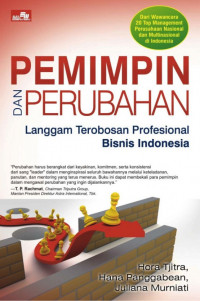 Image of Pemimpin dan Perubahan : Langgam Terobosan Profesional Bisnis indonesia