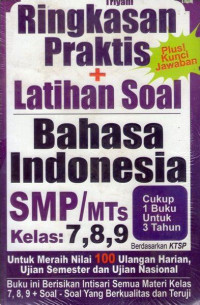Image of Ringkasan praktis + latihan soal bahasa indonesia smp/mts kelas 7,8,9