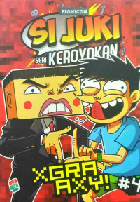 Image of Si juki seri keroyokan XGRA AXY Vol 4