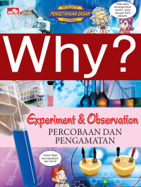 Image of Why? experiment & observation, percobaan dan pengamatan