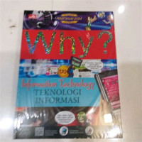 Image of Why? Information Technology : Teknologi Informasi