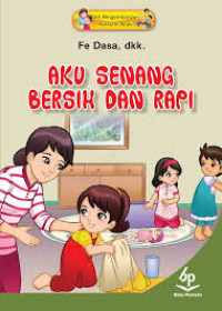 Image of Aku Senang Bersih Dan Rapi