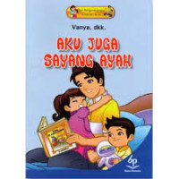 Image of Aku Juga Sayang Ayah