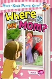 Image of Where is my mom? : KKPK
